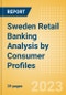 Sweden Retail Banking Analysis by Consumer Profiles - Product Image