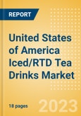 United States of America Iced/RTD Tea Drinks Market Size, Growth and Forecast Analytics to 2026- Product Image