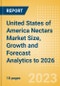 United States of America Nectars Market Size, Growth and Forecast Analytics to 2026 - Product Image