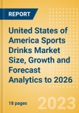 United States of America Sports Drinks Market Size, Growth and Forecast Analytics to 2026- Product Image