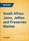 South Africa Jams, Jellies and Preserves Market Size, Growth and Forecast Analytics to 2026- Product Image