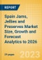 Spain Jams, Jellies and Preserves Market Size, Growth and Forecast Analytics to 2026 - Product Image