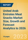 United Arab Emirates Meat Snacks Market Size, Growth and Forecast Analytics to 2026- Product Image