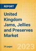 United Kingdom Jams, Jellies and Preserves Market Size, Growth and Forecast Analytics to 2026- Product Image