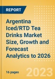 Argentina Iced/RTD Tea Drinks Market Size, Growth and Forecast Analytics to 2026- Product Image
