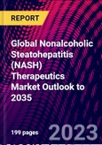 Global Nonalcoholic Steatohepatitis (NASH) Therapeutics Market Outlook to 2035- Product Image