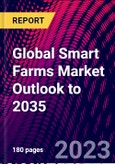 Global Smart Farms Market Outlook to 2035- Product Image