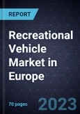 Strategic Analysis of the Recreational Vehicle Market in Europe- Product Image