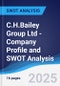 C.H.Bailey Group Ltd - Company Profile and SWOT Analysis - Product Thumbnail Image