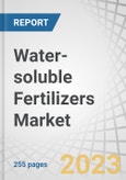 Water-soluble Fertilizers Market by Type (Nitrogenous, Phosphatic, and Potassic), Mode of Application (Foliar and Fertigation), Form (Dry and Liquid), Crop Type (Field Crop, Horticulture Crops, Turf & ornaments) and Region - Global Forecast to 2028- Product Image