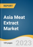 Asia Meat Extract Market Size, Share & Trends Analysis Report By Type (Chicken, Pork, Beef, Fish, Turkey, Others), By Form (Powder, Liquid, Granule, Paste), By Application, And Segment Forecasts, 2023 - 2030- Product Image