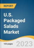 U.S. Packaged Salads Market Size, Share & Trends Analysis Report By Category, By Product, By Processing (Organic, Conventional), By Type, By Distribution Channel (Online, Offline), By State, And Segment Forecasts, 2023 - 2030- Product Image