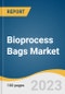 Bioprocess Bags Market Size, Share & Trends Analysis Report By Type (2D, 3D), By Workflow (Upstream Process, Downstream Process), By End-user, By Region, And Segment Forecasts, 2023 - 2030 - Product Image