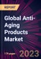Global Anti-Aging Products Market 2023-2027 - Product Thumbnail Image