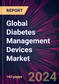 Global Diabetes Management Devices Market 2024-2028- Product Image