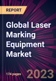 Global Laser Marking Equipment Market 2023-2027- Product Image