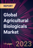 Global Agricultural Biologicals Market 2023-2027- Product Image