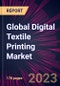 Global Digital Textile Printing Market 2023-2027 - Product Image