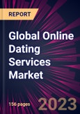 Global Online Dating Services Market 2023-2027- Product Image