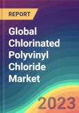 Global Chlorinated Polyvinyl Chloride (CPVC) Market Analysis: Plant Capacity, Production, Operating Efficiency, Demand & Supply, Grade, End-User Industries, Sales Channel, Regional Demand, Company Share, Foreign Trade, 2015-2032- Product Image