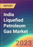 India Liquefied Petroleum Gas (LPG) Market Analysis: Plant Capacity, Production, Operating Efficiency, Demand & Supply, End-User Industries, Sales Channel, Regional Demand, Company Share, Foreign Trade, FY2015-FY2030- Product Image