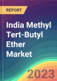 India Methyl Tert-Butyl Ether (MTBE) Market Analysis: Plant Capacity, Production, Operating Efficiency, Demand & Supply, End-User Industries, Sales Channel, Regional Demand, Company Share, Foreign Trade, FY2015-FY2030- Product Image