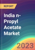 India n-Propyl Acetate Market Analysis: Plant Capacity, Production, Operating Efficiency, Demand & Supply, End-User Industries, Sales Channel, Regional Demand, Company Share, Foreign Trade, FY2015-FY2030- Product Image