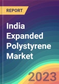 India Expanded Polystyrene Market Analysis: Plant Capacity, Production, Operating Efficiency, Demand & Supply, End-User Industries, Sales Channel, Regional Demand, Company Share, Foreign Trade, FY2015-FY2030- Product Image