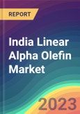 India Linear Alpha Olefin Market Analysis: Plant Capacity, Production, Operating Efficiency, Demand & Supply, Type, End-User Industries, Sales Channel, Regional Demand, Foreign Trade, FY2015-FY2035- Product Image
