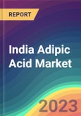 India Adipic Acid Market Analysis: Plant Capacity, Production, Operating Efficiency, Demand & Supply, End-User Industries, Sales Channel, Regional Demand, Company Share, Foreign Trade, FY2015-FY2030- Product Image