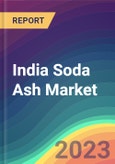 India Soda Ash Market Analysis: Plant Capacity, Production, Operating Efficiency, Demand & Supply, End-User Industries, Sales Channel, Regional Demand, Company Share, Foreign Trade, FY2015-FY2030- Product Image
