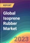 Global Isoprene Rubber Market Analysis: Plant Capacity, Production, Operating Efficiency, Demand & Supply, End-User Industries, Sales Channel, Regional Demand, Foreign Trade, Company Share, 2015-2032 - Product Image