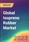 Global Isoprene Rubber Market Analysis: Plant Capacity, Production, Operating Efficiency, Demand & Supply, End-User Industries, Sales Channel, Regional Demand, Foreign Trade, Company Share, 2015-2032 - Product Thumbnail Image