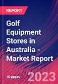 Golf Equipment Stores in Australia - Industry Market Research Report- Product Image
