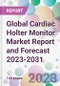 Global Cardiac Holter Monitor Market Report and Forecast 2023-2031 - Product Thumbnail Image