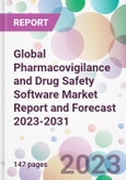 Global Pharmacovigilance and Drug Safety Software Market Report and Forecast 2023-2031- Product Image