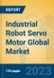 Industrial Robot Servo Motor Global Market Insights 2023, Analysis and Forecast to 2028, by Manufacturers, Regions, Technology, Product Type - Product Image