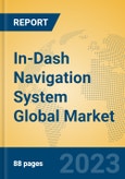 In-Dash Navigation System Global Market Insights 2023, Analysis and Forecast to 2028, by Manufacturers, Regions, Technology, Application, Product Type- Product Image
