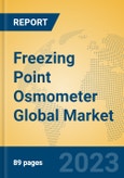 Freezing Point Osmometer Global Market Insights 2023, Analysis and Forecast to 2028, by Manufacturers, Regions, Technology, Application, Product Type- Product Image