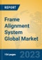Frame Alignment System Global Market Insights 2023, Analysis and Forecast to 2028, by Manufacturers, Regions, Technology, Application, Product Type - Product Thumbnail Image