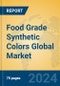 Food Grade Synthetic Colors Global Market Insights 2024, Analysis and Forecast to 2029, by Manufacturers, Regions, Technology, Application - Product Image