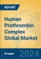 Human Prothrombin Complex Global Market Insights 2024, Analysis and Forecast to 2029, by Manufacturers, Regions, Technology, Product Type - Product Thumbnail Image