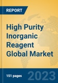 High Purity Inorganic Reagent Global Market Insights 2023, Analysis and Forecast to 2028, by Manufacturers, Regions, Technology, Application, Product Type- Product Image