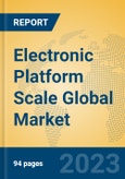 Electronic Platform Scale Global Market Insights 2023, Analysis and Forecast to 2028, by Manufacturers, Regions, Technology, Application, Product Type- Product Image