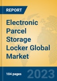 Electronic Parcel Storage Locker Global Market Insights 2023, Analysis and Forecast to 2028, by Manufacturers, Regions, Technology, Product Type- Product Image