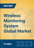 Wireless Monitoring System Global Market Insights 2023, Analysis and Forecast to 2028, by Manufacturers, Regions, Technology, Application, Product Type- Product Image