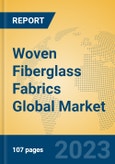 Woven Fiberglass Fabrics Global Market Insights 2023, Analysis and Forecast to 2028, by Manufacturers, Regions, Technology, Application, Product Type- Product Image