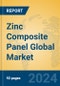 Zinc Composite Panel Global Market Insights 2023, Analysis and Forecast to 2028, by Manufacturers, Regions, Technology, Application, Product Type - Product Thumbnail Image