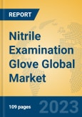 Nitrile Examination Glove Global Market Insights 2023, Analysis and Forecast to 2028, by Manufacturers, Regions, Technology, Application, Product Type- Product Image