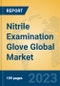 Nitrile Examination Glove Global Market Insights 2023, Analysis and Forecast to 2028, by Manufacturers, Regions, Technology, Application, Product Type - Product Thumbnail Image